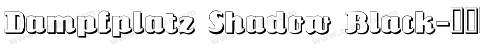 Dampfplatz Shadow Black字体转换